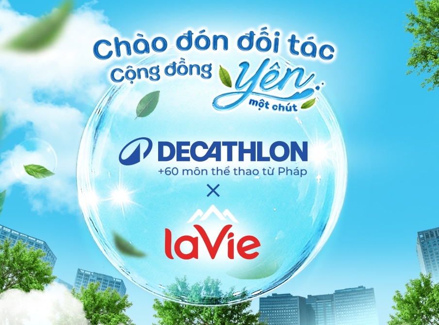  LA VIE CHÍNH THỨC ĐỒNG HÀNH CÙNG DECATHLON VIỆT NAM