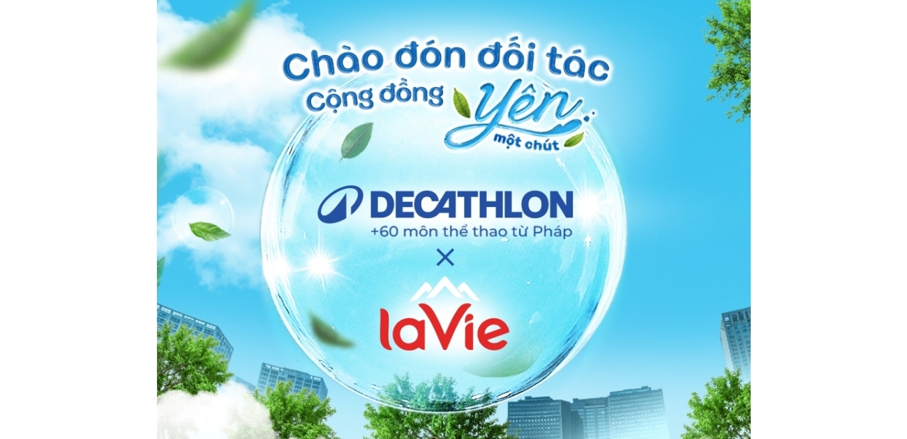  LA VIE CHÍNH THỨC ĐỒNG HÀNH CÙNG DECATHLON VIỆT NAM